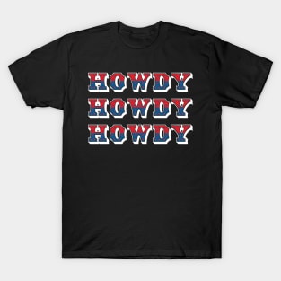 Howdy Red White and Blue T-Shirt